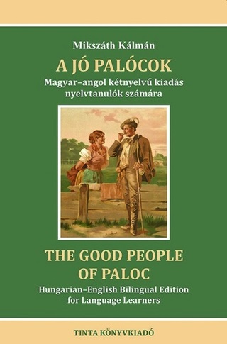 Mikszth Klmn - A J Palcok - Magyar-Angol Ktnyelv Kiads