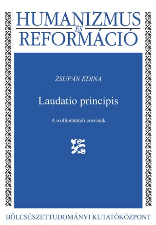 Zsupn Edina - Laudatio Principis  A Wolfenbtteli Corvink