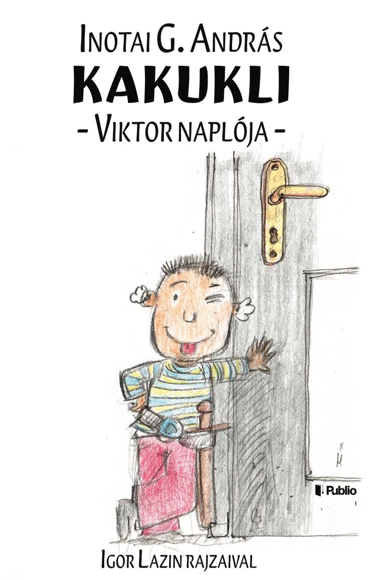 Inotai G. Andrs - Kakukli - Viktor Naplja -
