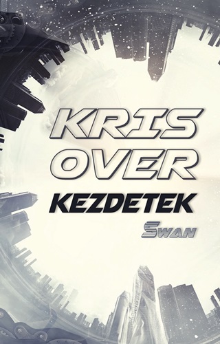 Kris Over - Kezdetek - j Bort