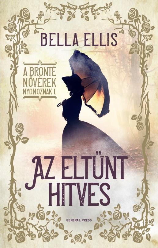 Bella Ellis - Az Eltnt Hitves