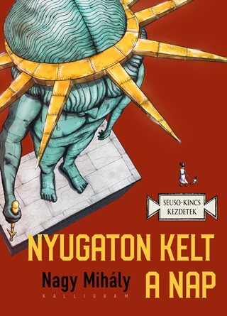 Nagy Mihly - Nyugaton Kelt A Nap