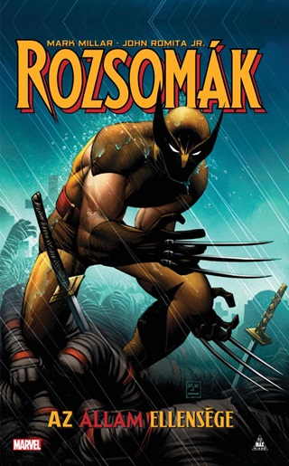 Mark Millar - Rozsomk - Az llam Ellensge
