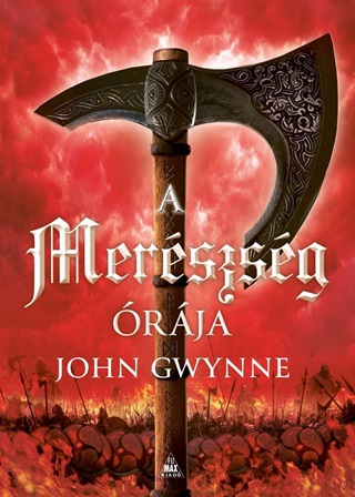 John Gwynne - A Merszsg rja
