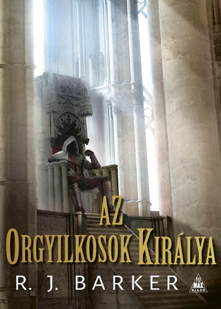 R.J Barker - Az Orgyilkosok Kirlya