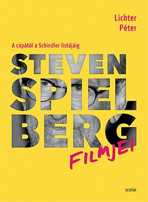 Lichter Pter - Steven Spielberg Filmjei - A Cptl A Schindler Listjig