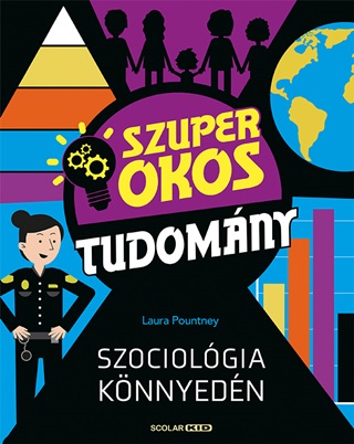 Laura Pountney - Szociolgia Knnyedn - Szuper Okos Tudomny