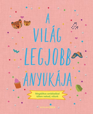 Sarah Benning - A Vilg Legjobb Anyukja -  Megtltve Emlkekkel Tlem Neked, Rlunk