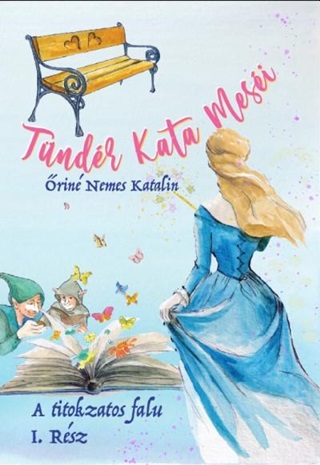 rin Nemes Katalin - Tndr Kata Mesi - A Titokzatos Falu