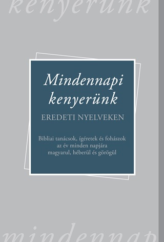  - Mindennapi Kenyernk  Eredeti Nyelveken