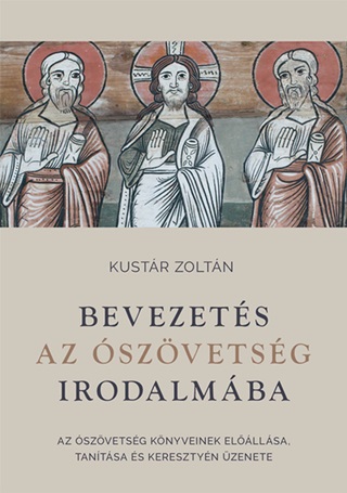 Kustr Zoltn - Bevezets Az szvetsg Irodalmba - Az szvetsg Knyveinek Elllsa, Tants