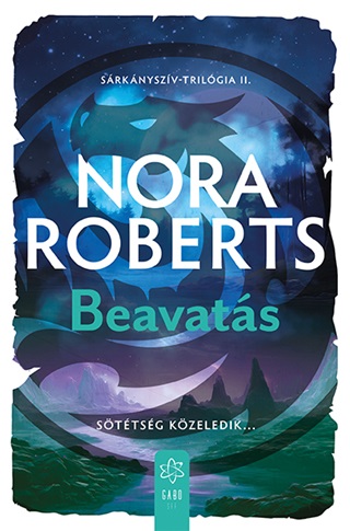 Nora Roberts - Beavats-Sttsg Kzeledik-Srknyszv Trilgia Ii.