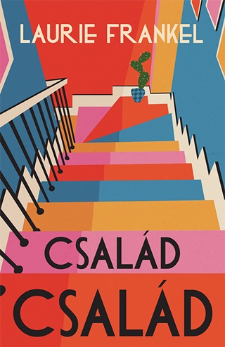 Laurie Frankel - Csald Csald