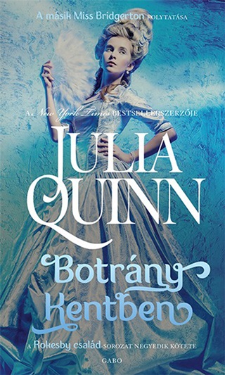 Julia Quinn - Botrny Kentben