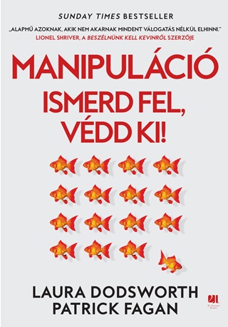 Laura -  Fagan Dodsworth - Manipulci - Ismerd Fel, Vdd Ki!