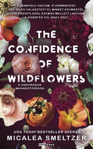 Micalea Smeltzer - The Confidence Of Wildflowers - A Vadvirgok Magabiztossga