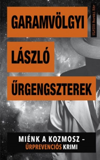 Garamvlgyi Lszl - rgengszterek - Mink A Kozmosz