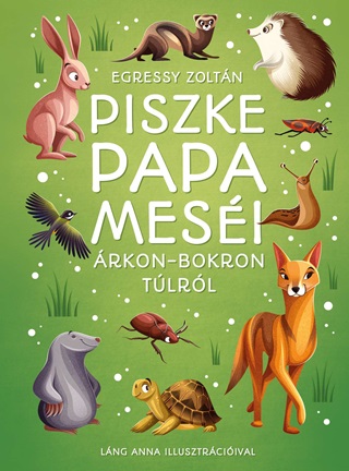 Egressy Zoltn - Piszke Papa Mesi rkon-Bokron Tlrl