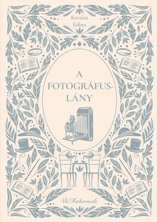Kertsz Edina - A Fotogrfuslny