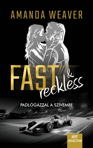 Amanda Weaver - Fast & Reckless  - Padlgzzal A Szvembe