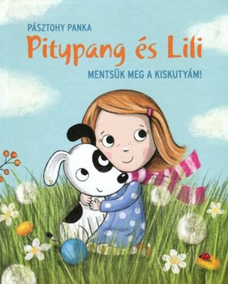 Psztohy Panka - Pitypang s Lili - Mentsk Meg A Kiskutym!