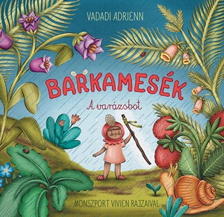 Vadadi Adrienn - Barkamesk - A Varzsbot