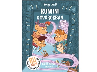 Berg Judit - Rumini Kvrosban