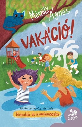 Mszly gnes - Vakci! - Levendula s Varzsmacska