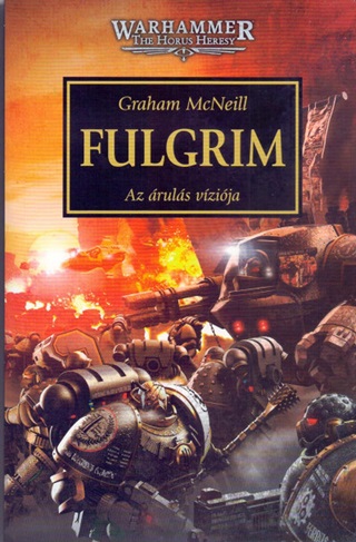 Graham Mcneill - Fulgrim - Az ruls Vzija