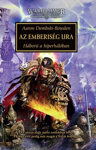 Aaron Dembski-Bowden - Az Emberisg Ura - Hbor A Hiperhlban