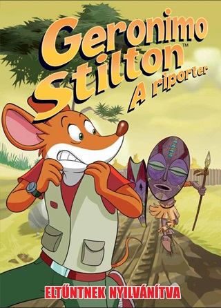  Muscillo,Alessandro Sicchio,Dario  - Geronimo Stilton, A Riporter 13. - Eltntnek Nyilvntva