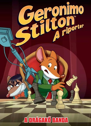  - Geronimo Stilton, A Riporter 14. - A Drgak Banda