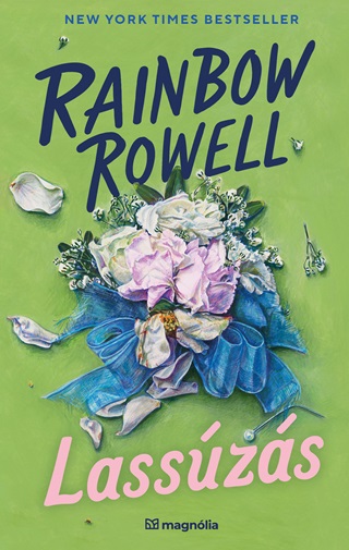 Rainbow Rowell - Lasszs