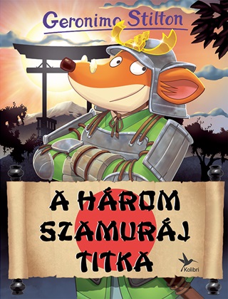 Geronimo Stilton - A Hrom Szamurj Titka