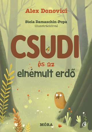 Alex Donovici - Csudi s Az Elnmult Erd