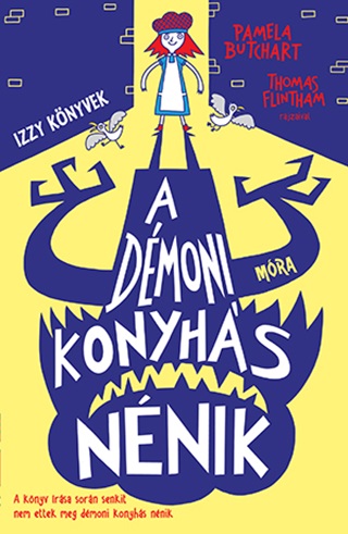 Pamela Butchart - A Dmoni Konyhs Nnik - Izzy Knyvek