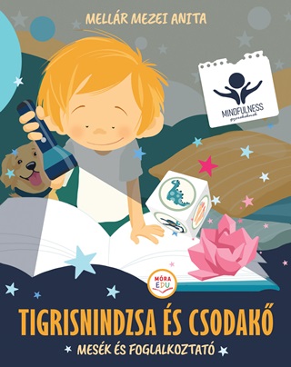 Mellr Mezei Anita - Tigrisnindzsa s Csodak - Mesk s Foglalkoztat