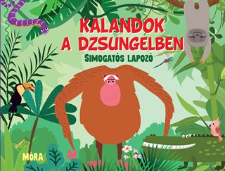 Fiona Huisman - Kalandok A Dzsungelben - Simogats Lapoz
