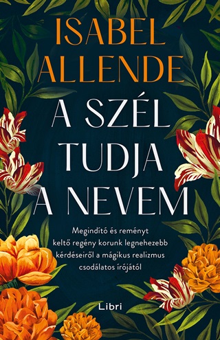 Isabel Allende - A Szl Tudja A Nevem