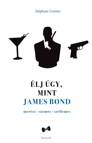 Stphane Garnier - lj gy, Mint James Bond