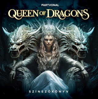  - Queen Of Dragons - Felntt Sznezknyv