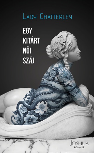 Lady Chatterley - Egy Kitrt Ni Szj