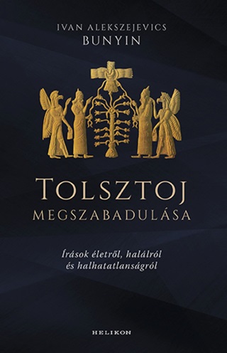 Ivan Alekszejevics Bunyin - Tolsztoj Megszabadulsa