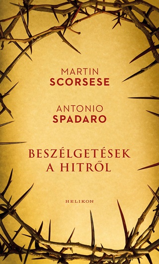Marton - Spadaro Scorsese - Beszlgetsek A Hitrl