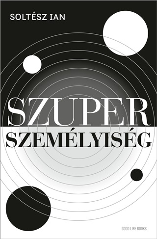 Soltsz Ian - Szuperszemlyisg