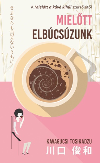 Kavagucsi Tosikadzu - Mieltt Elbcszunk