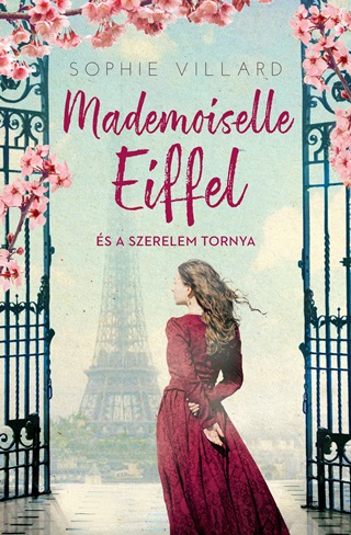 Sophie Villard - Mademoiselle Eiffel s A Szerelem Tornya