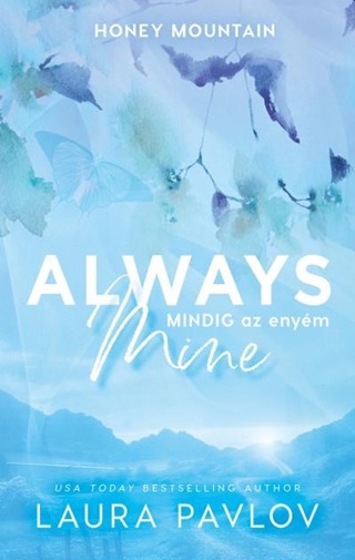 Laura Pavlov - Always Mine  Mindig Az Enym