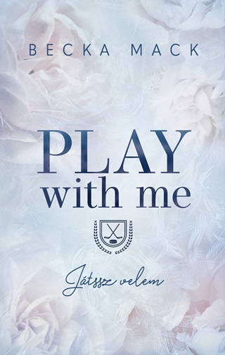 Becka Mack - Play With Me  Jtssz Velem - lfestett