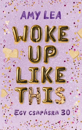 Amy Lea - Woke Up Like This - Egy Csapsra 30